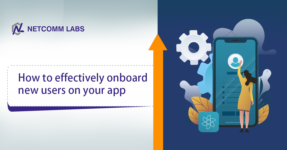 How to effectively onboard new users on your app 